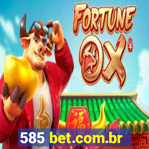 585 bet.com.br